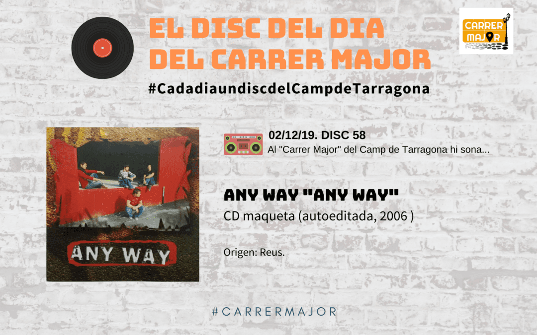 ? El disc del dia del Carrer Major. 58: Any Way “Any Way” (2006) 