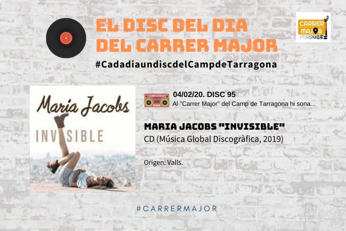 ? El disc del dia del Carrer Major. 95: Maria Jacobs “Invisible” (2019)