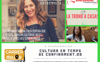 ? Cultura en temps de confinament. 09: entrevistem la pintora cambrilenca Nuri Mariné, crims per resoldre, teatre online i reptes des de Montblanc