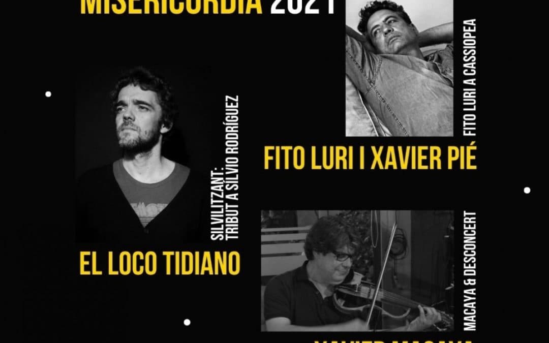 Fito Luri i Xavier Pié, El Loco Tidiano i Xavier Macaya, en concert per les Festes de Misericòrdia