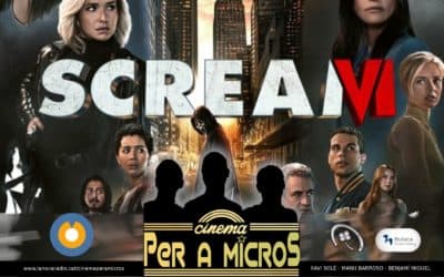 🔊 “Cinema per a micros. 59” – “Scream VI”